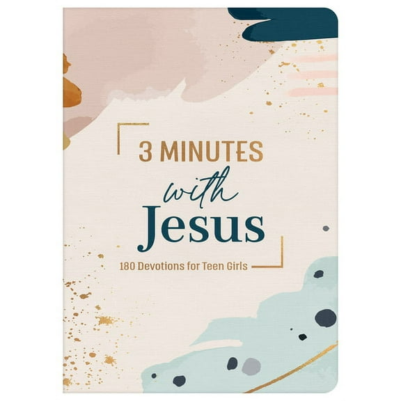 3-Minute Devotions 3 Minutes with Jesus: 180 Devotions for Teen Girls, (Paperback)