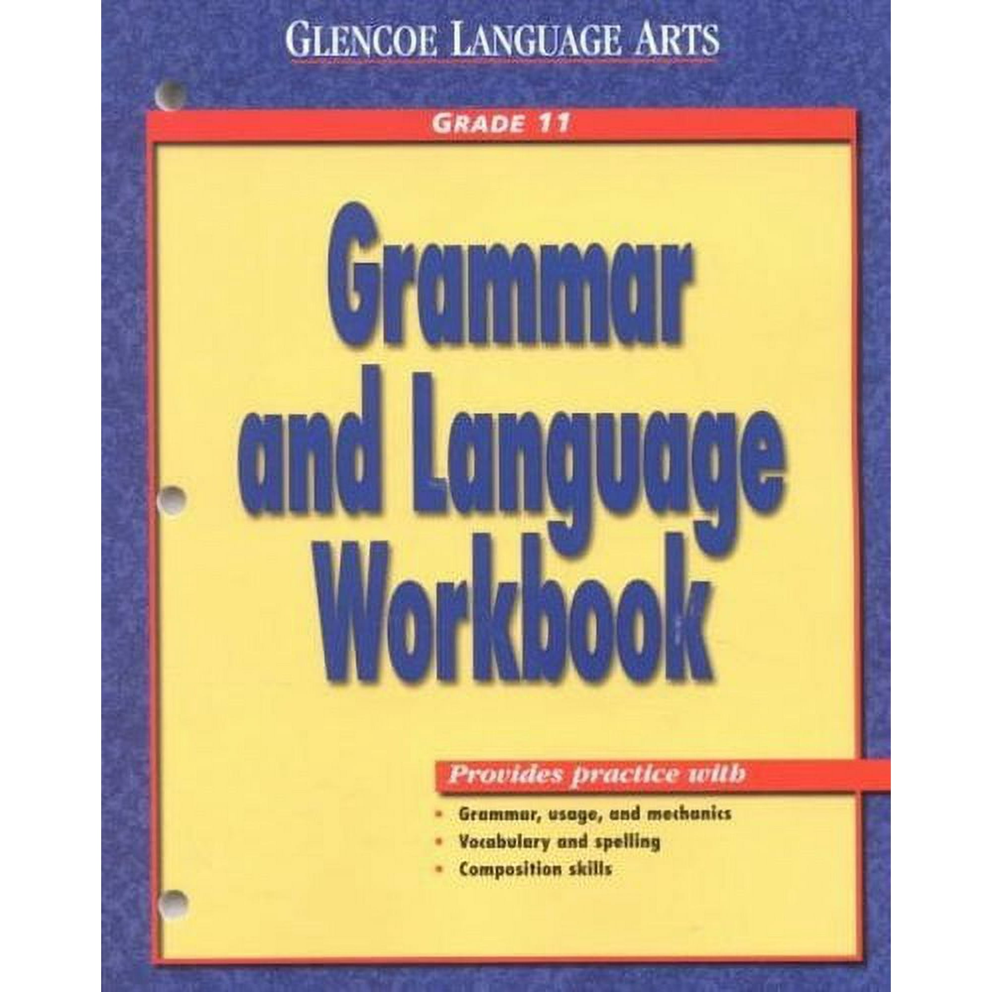 Glencoe Language Arts, Grade 11, Grammar and Language Workbook