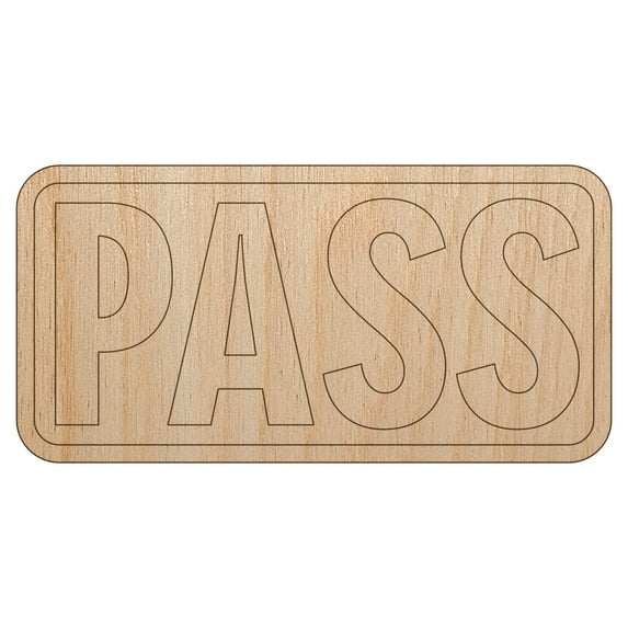 Test Result Pass Wood Shape Unfinished Piece Cutout Craft DIY Projects - 6.25 Inch Size - 1/4 Inch Thick