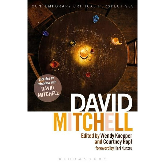 Contemporary Critical Perspectives David Mitchell: Contemporary Critical Perspectives, (Hardcover)