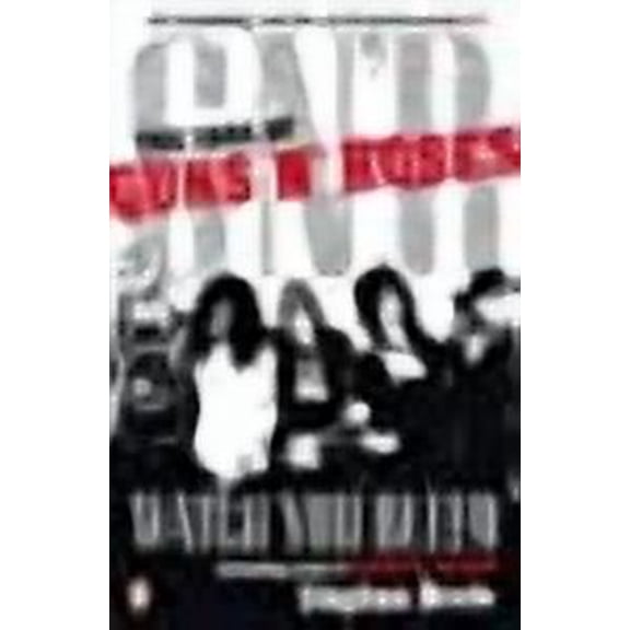 Watch You Bleed: The Saga of Guns N' Roses