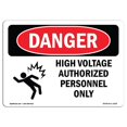 thumbnail image 1 of SignMission OS-DS-A-1218-L-1919 12 x 18 in. OSHA Danger Sign - High Voltage Authorized, 1 of 1