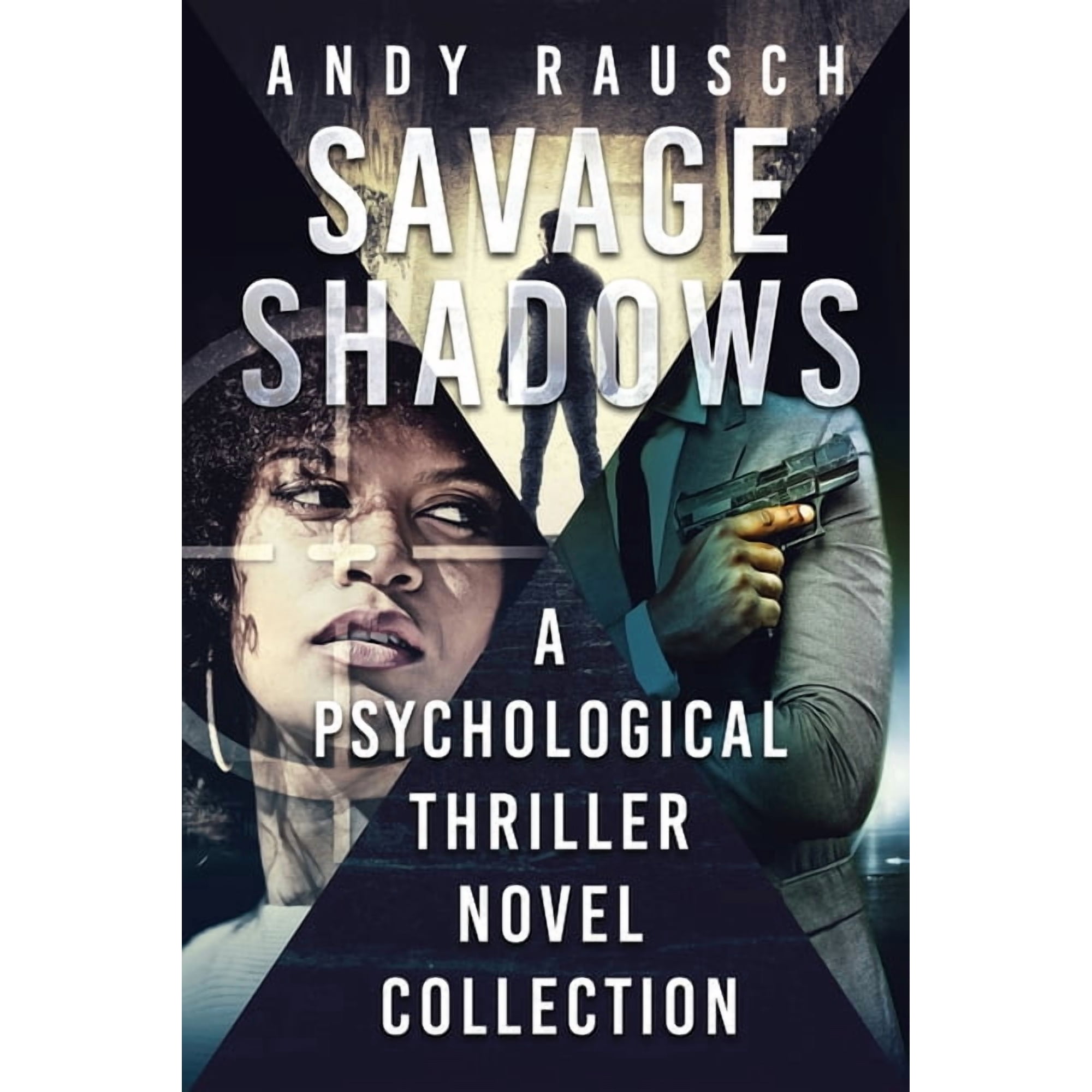 Savage Shadows: A Psychological Thriller Novel Collection (Paperback)