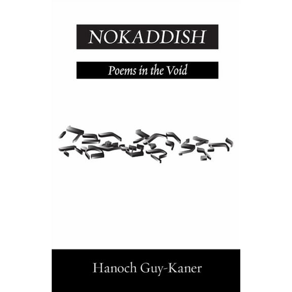 NOKADDISH: Poems in the Void
