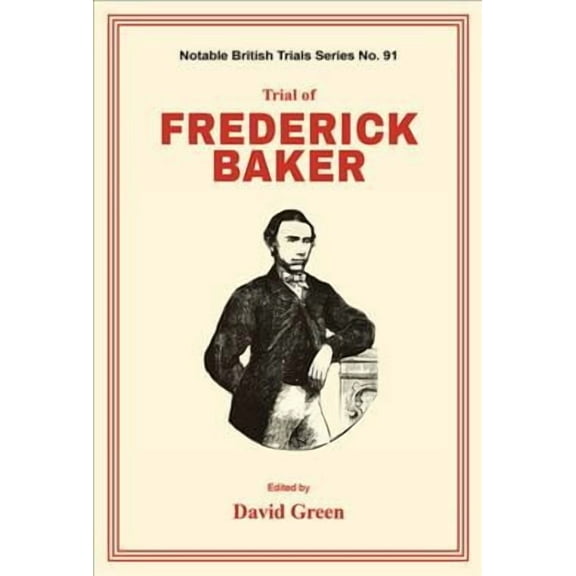Trial of Frederick Baker (Hardcover)
