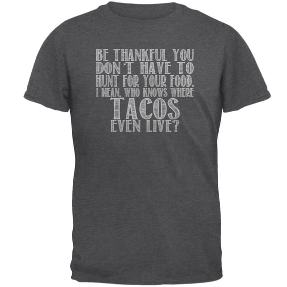 Hunt For Tacos Mens T Shirt Dark Heather LG