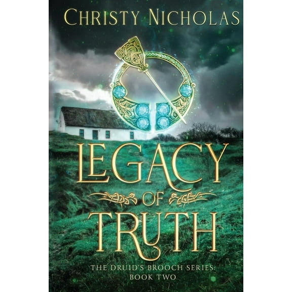 The Druid's Brooch Legacy of Truth: A Dark Irish Historical Fantasy, Book 2, (Paperback)