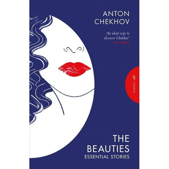 Pushkin Press Classics The Beauties: Essential Stories, (Paperback)