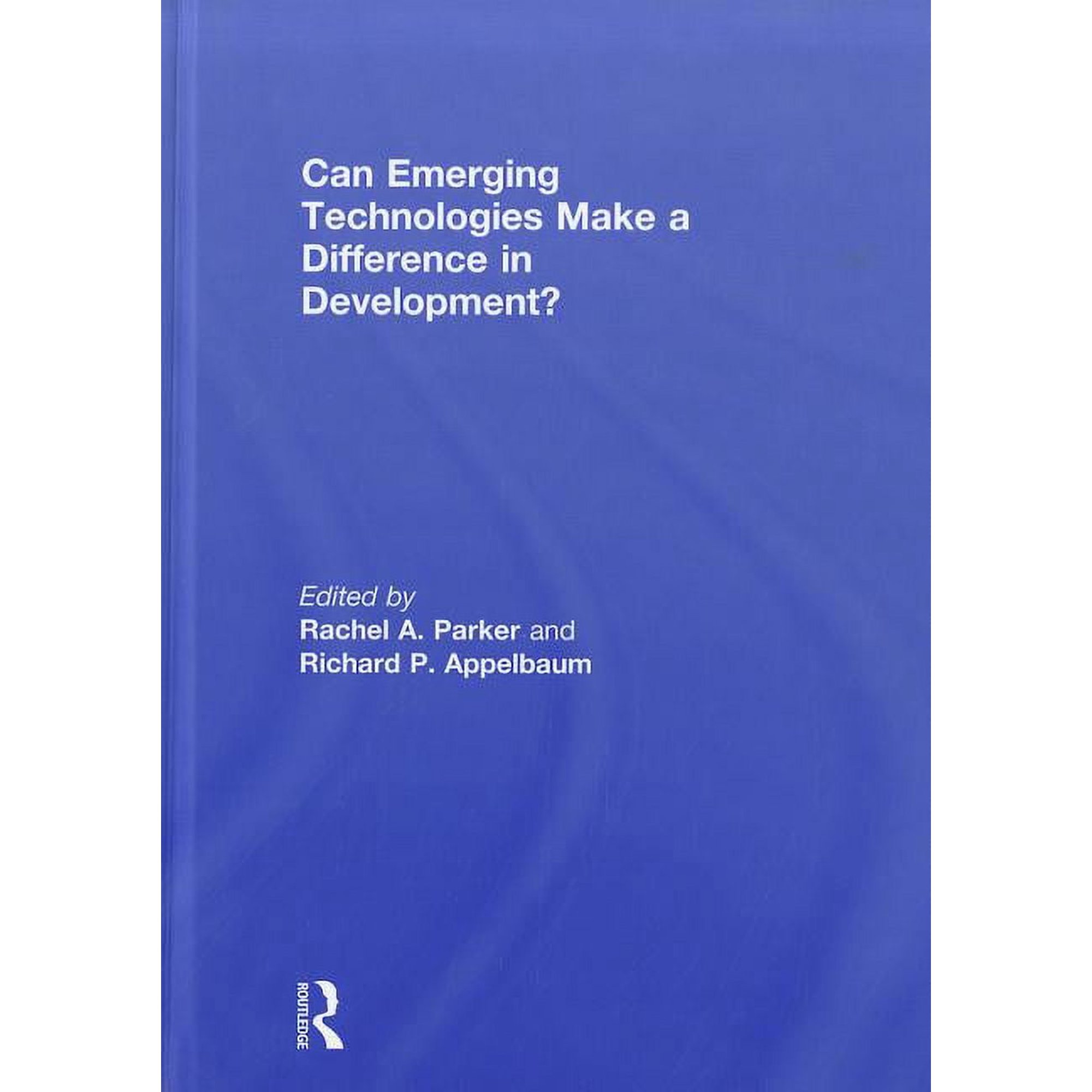 Can Emerging Technologies Make a Difference in Development? (Hardcover)