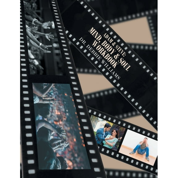 Adam & Steve : Mind, Body & Soul Workbook
