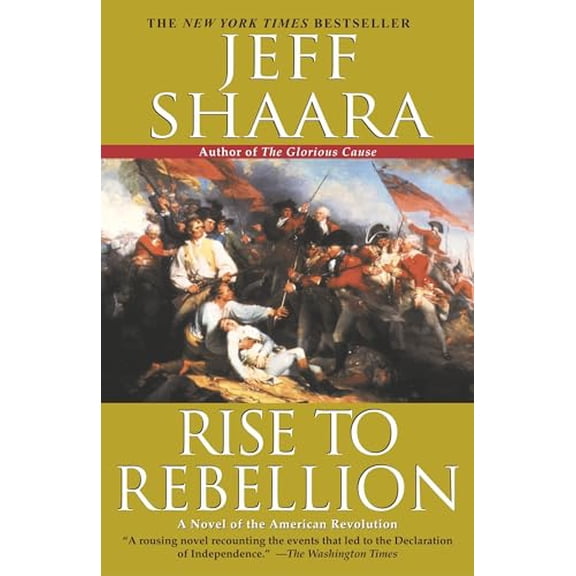 Pre-Owned Rise to Rebellion: A Novel of the American Revolution: 1 (The American Revolutionary War) Paperback