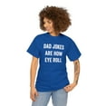 thumbnail image 3 of Dad Jokes Are How Eye Roll Shirt - Funny Father's Day Gift For Dad -ID: 136, 3 of 7