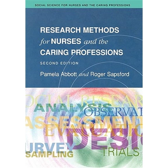 Pre-Owned Social Science for Nurses and the Caring Research Methods for Nurses and the Caring Professions 2/E, (Paperback)