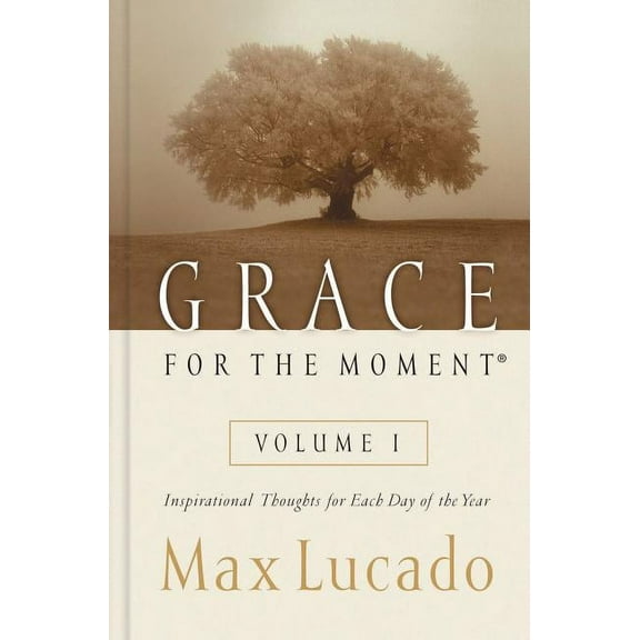 Grace for the Moment Volume I, Hardcover: Inspirational Thoughts for Each Day of the Year 1 (Hardcover)