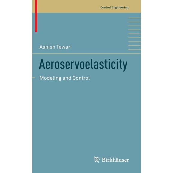 Control Engineering Aeroservoelasticity: Modeling and Control, (Hardcover)
