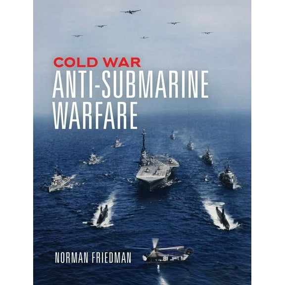 Cold War Anti-Submarine Warfare, (Hardcover)