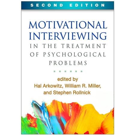 Motivational Interviewing in the Treatment of Psychological Problems, Second