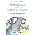 thumbnail image 1 of Pre-Owned The Evangelism in a Skeptical World: How to Make the Unbelievable News about Jesus More Believable (Special) (Paperback) 0310534712 9780310534716, 1 of 1
