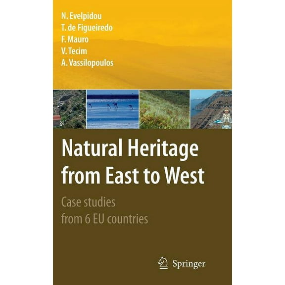 Natural Heritage from East to West: Case Studies from 6 EU Countries, (Hardcover)