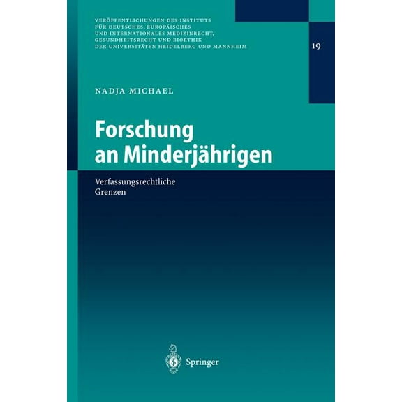 Veröffentlichungen Des Instituts Für Deu Forschung an Minderjährigen: Verfassungsrechtliche Grenzen, Book 19, (Paperback)