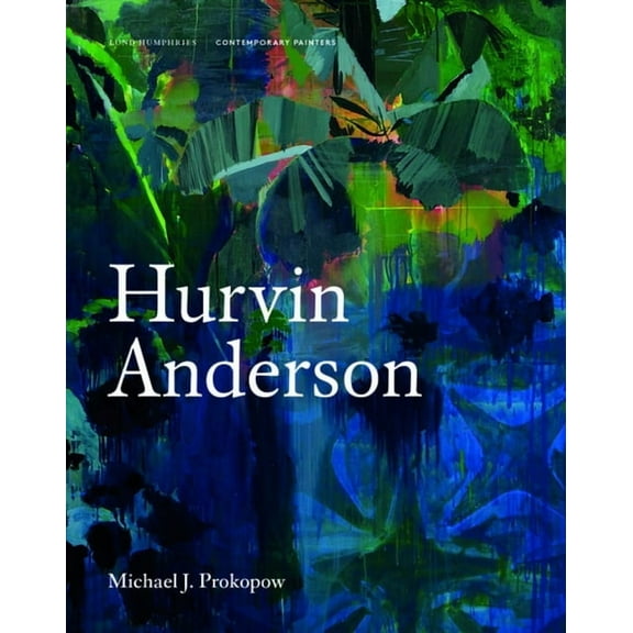 Contemporary Painters Hurvin Anderson, (Hardcover)