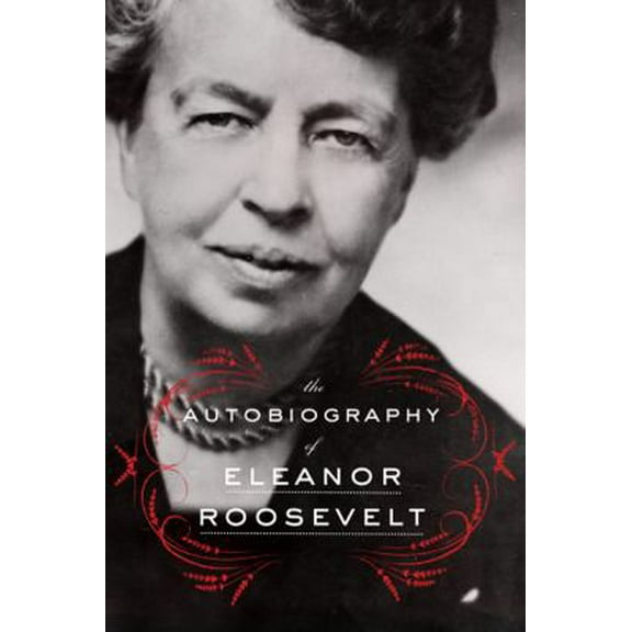 Pre-Owned The Autobiography of Eleanor Roosevelt (Paperback) 0062355910 9780062355911