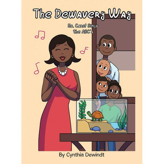 The Dewavery Way: (Ms. Carol Sings the ABC's), (Hardcover)