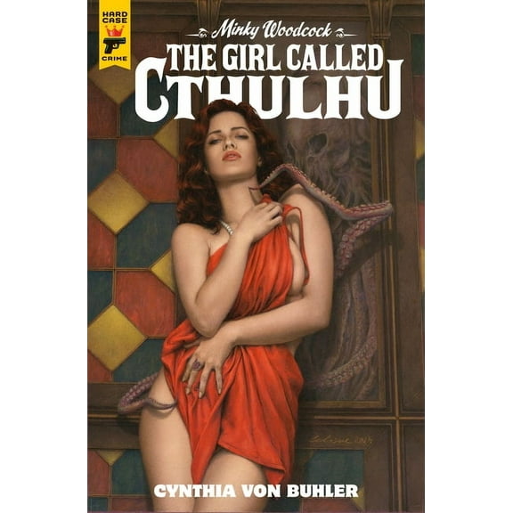 Minky Woodcock Minky Woodcock: The Girl Called Cthulhu, (Hardcover)