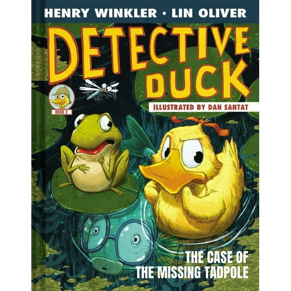 Detective Duck Detective Duck: The Case of the Missing Tadpole (Detective Duck #2), (Hardcover)