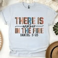 thumbnail image 1 of There Is Another in the Fire Daniel 3:25 Bible Verse T-Shirt, Ash, Size S, 1 of 6