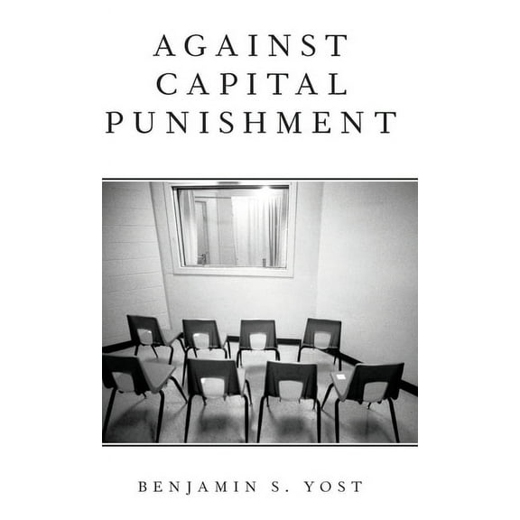 Against Capital Punishment, (Hardcover)