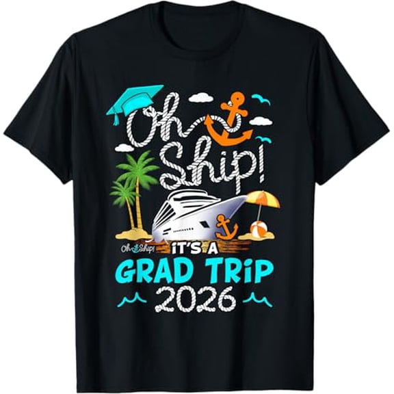 Brythos 2026 Graduation Cruise Tee Oh Ship, It's a Grad Trip