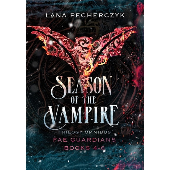 Fae Guardians Seasons Season of the Vampire: Fae Guardians Omnibus Books 4 - 6, Book 2, (Hardcover)