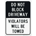thumbnail image 1 of Do Not Block Driveway Violators Will Towed Sign, 18x24 Corrugated Plastic, 1 of 1