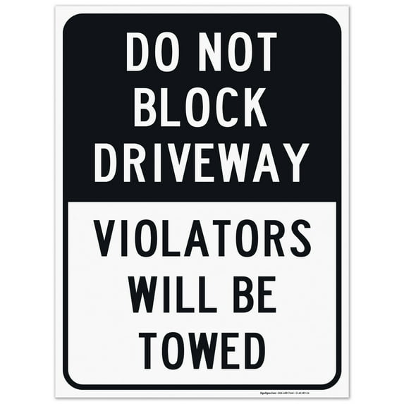 Do Not Block Driveway Violators Will Towed Sign, 18x24 Corrugated Plastic