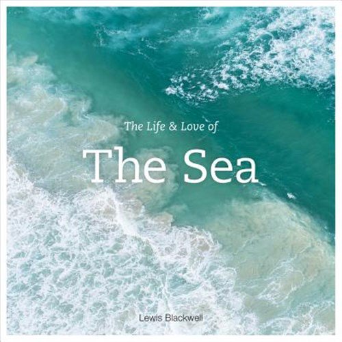 Pre-Owned The Life and Love of the Sea Hardcover