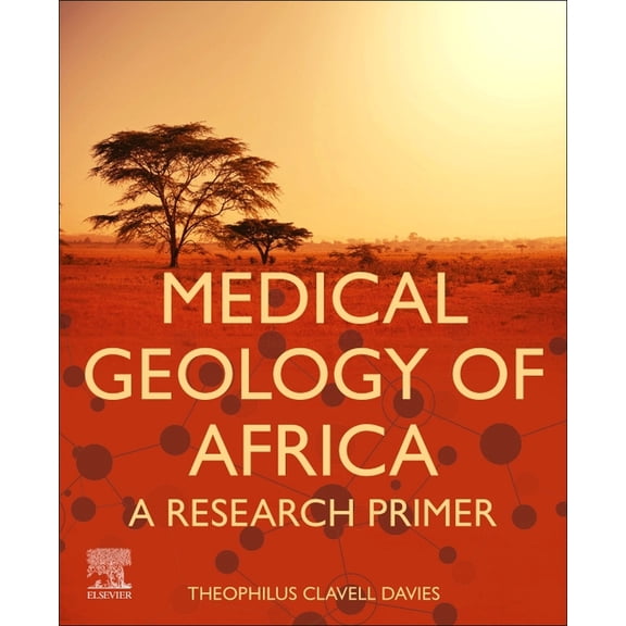 Medical Geology of Africa: A Research Primer, (Paperback)