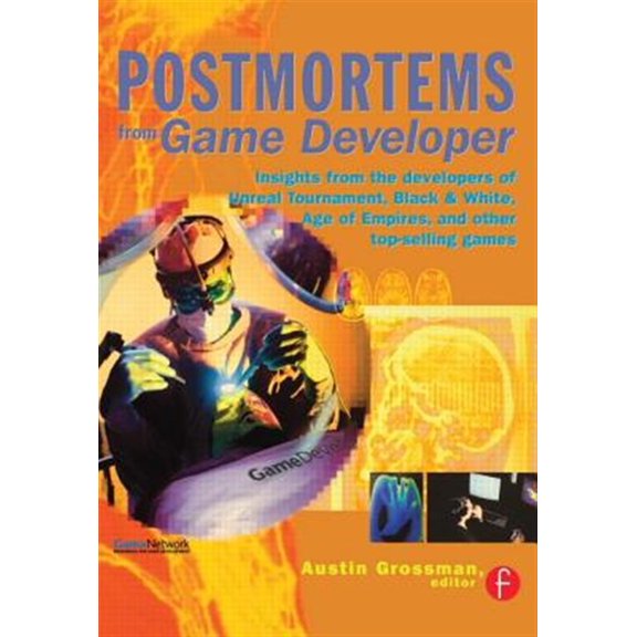 Pre-Owned Postmortems from Game Developer: Insights from the Developers of Unreal Tournament, Black & White, Age of Empire, and Other Top-Selling Games (Gama Network) Paperback