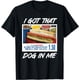 thumbnail image 1 of I Got That Dog in Me Funny Hot Dogs Combo Keep 150 Dank Meme playera, 1 of 2