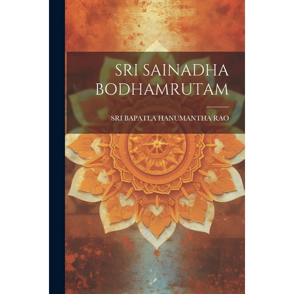 Sri Sainadha Bodhamrutam (Paperback)