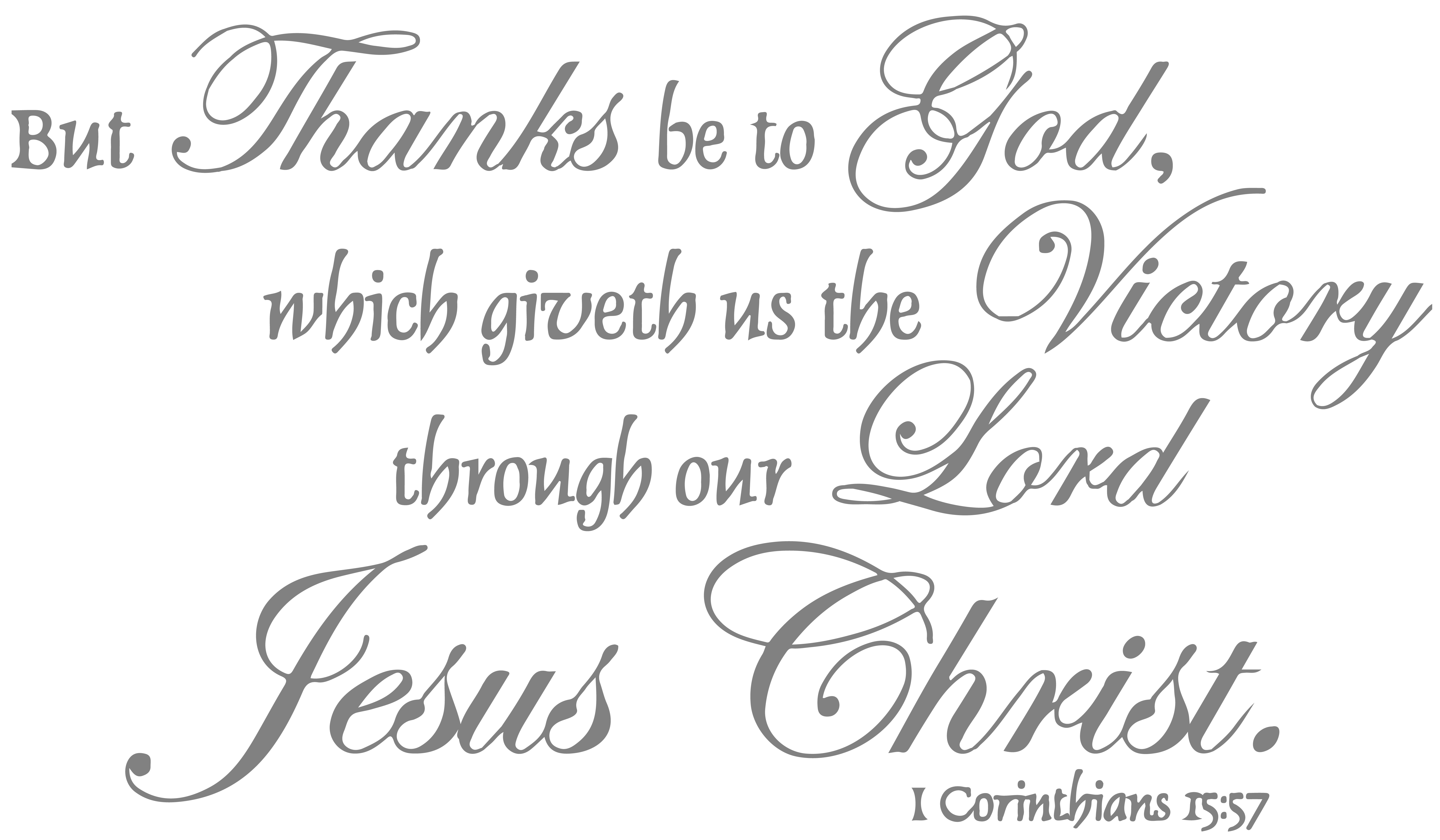 1 Corinthians 15:57 - But Thanks Be To God, Whichâ ¦ Vinyl Decal 