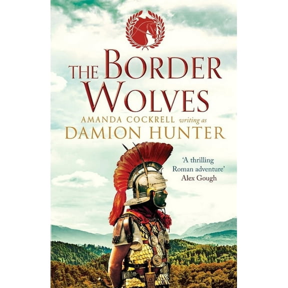 Centurions The Border Wolves, Book 4, (Paperback)