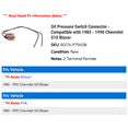 thumbnail image 2 of Oil Pressure Switch Connector - Compatible with 1985 - 1990 Chevy S10 Blazer 1986 1987 1988 1989, 2 of 2