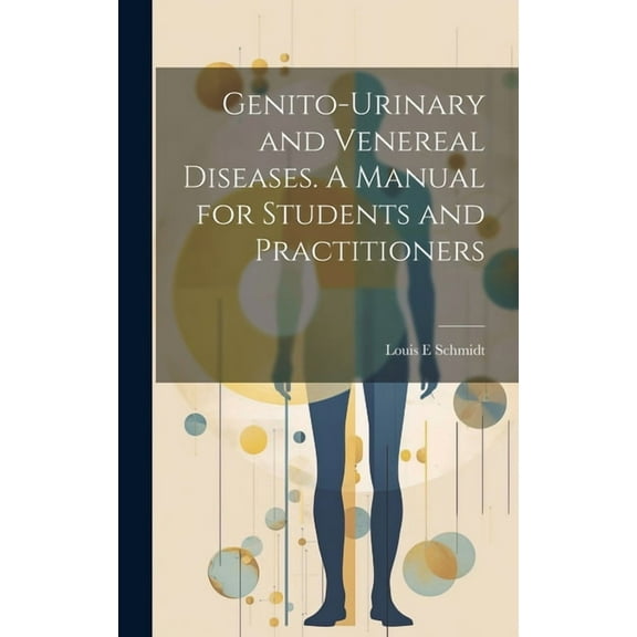 Genito-urinary and Venereal Diseases. A Manual for Students and Practitioners (Hardcover)