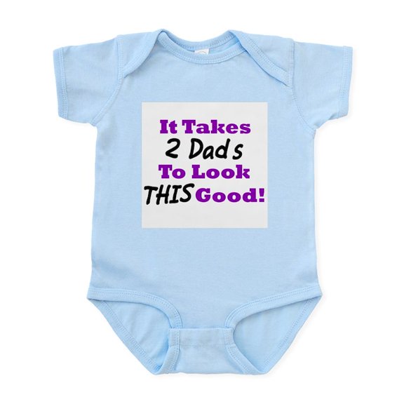 CafePress - It Takes 2 Dads To Look This Good Infant Bodysuit - Baby Light Bodysuit, Size Newborn - 24 Months
