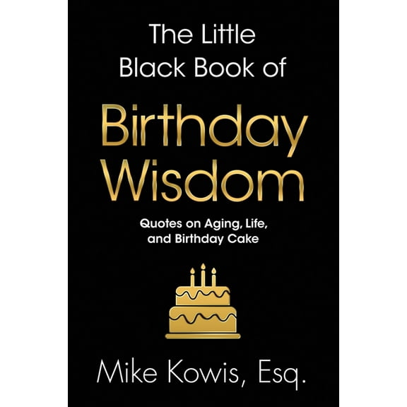 The Little Black Book of Birthday Wisdom, (Paperback)