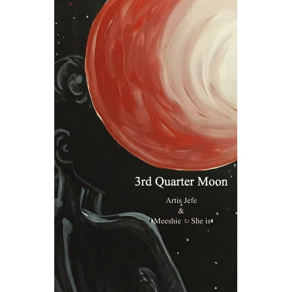 3rd Quarter Moon Hardcover 0359770649 9780359770649 Michelle Haldeman, Jeffrey White