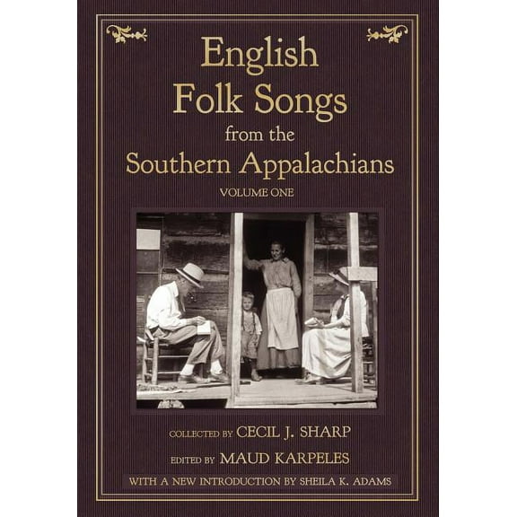 English Folk Songs from the Southern Appalachians, Vol 1, (Paperback)