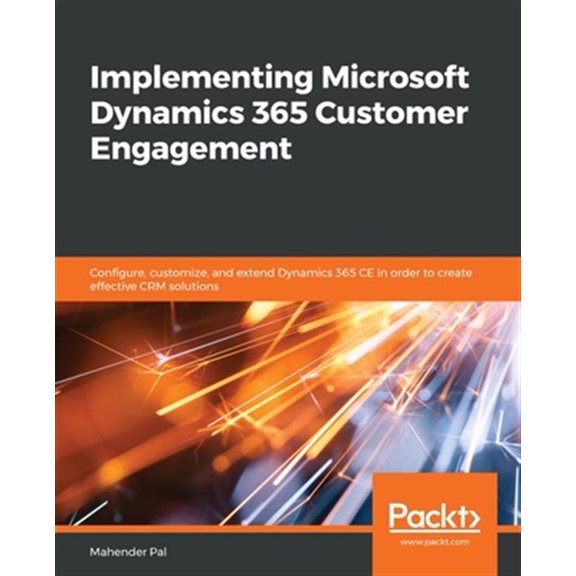 Pre-Owned Implementing Microsoft Dynamics 365 Customer Engagement (Paperback)