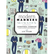Modern Manners: Tools to Take You to the Top, (Hardcover)